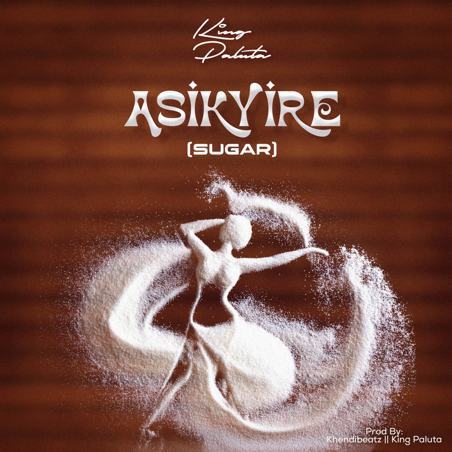 ARTWORK: King Paluta - Asikyire (Sugar)
