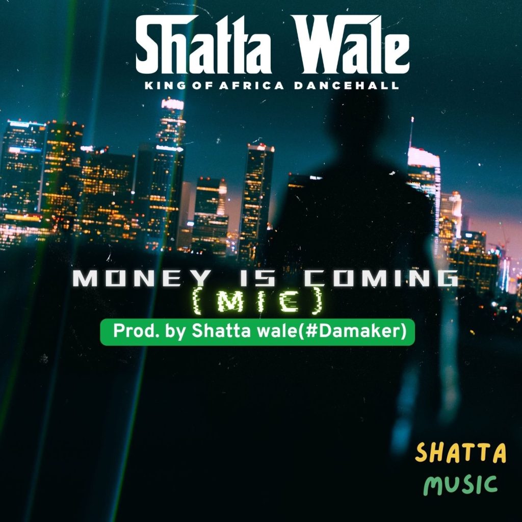 ARTWORK: Shatta Wale - Money Is Coming (MIC)
