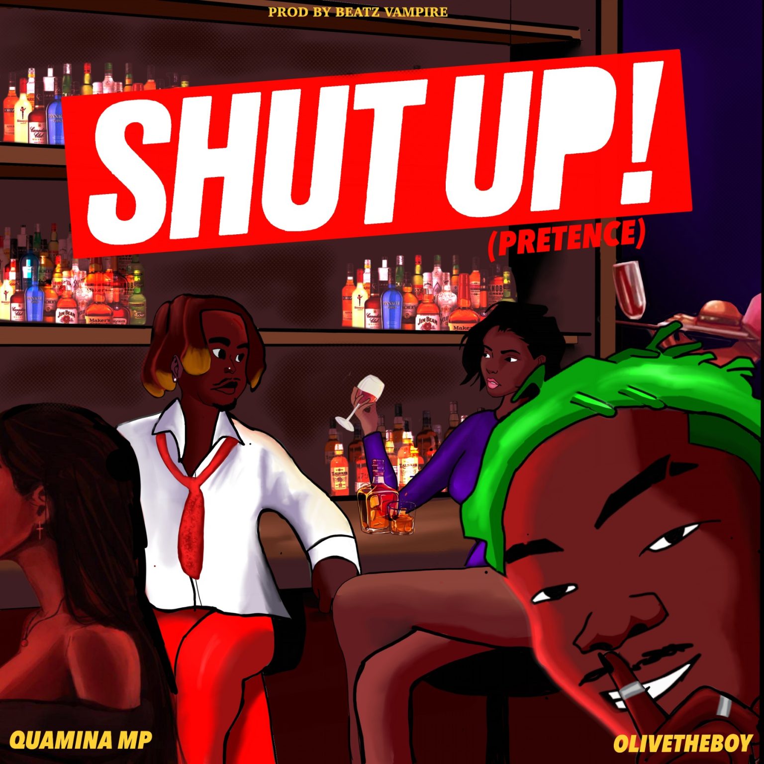 ARTWORK: Quamina MP – Shut Up! (Pretence) Ft. Olivetheboy
