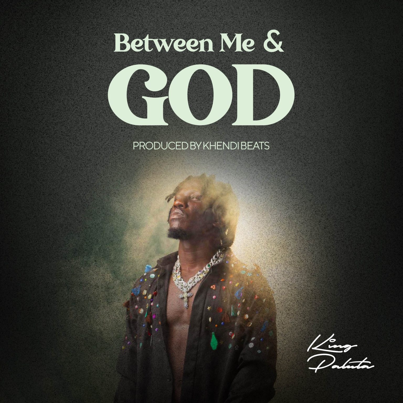 ARTWORK: King Paluta - Between Me & God
