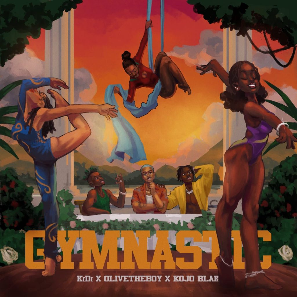 ARTWORK: KiDi - Gymnastic ft. Olivetheboy & Kojo Blak