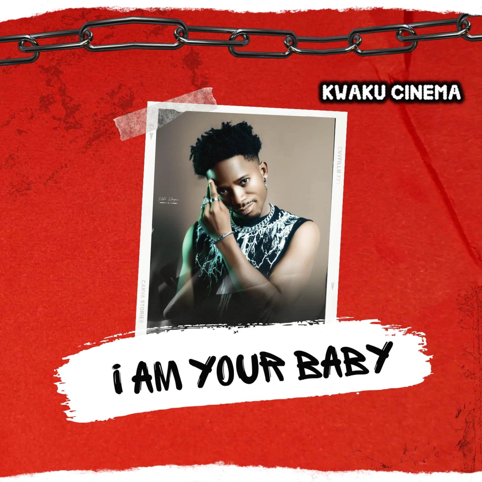 ARTWORK: Kwaku Cinema – I Am Your Baby