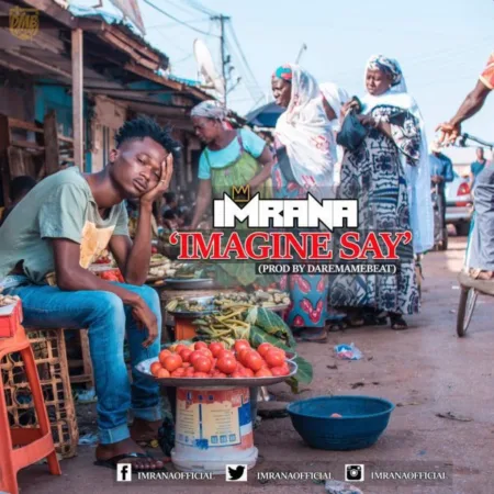 Imrana – Imagine Say (Prod. By DareMameBeat)