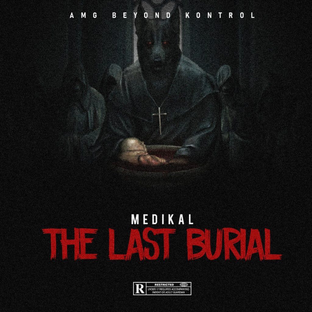 Medikal – The Last Burial (Prod. by Cheensee Beatz)