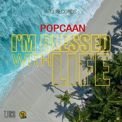 Popcaan – Im Blessed With Life