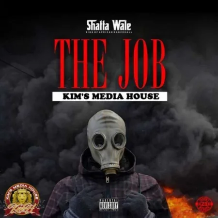 Shatta Wale – The Job (Prod. By Kims Media House)