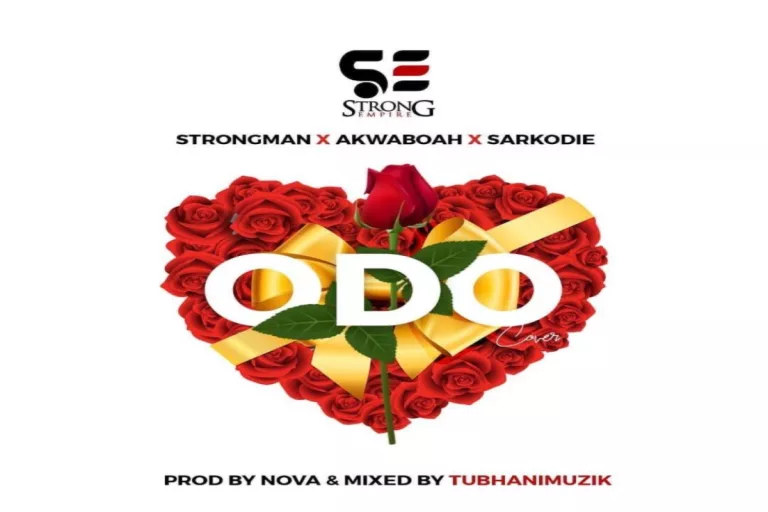 Strongman – Odo ft. Sarkodie x Akwaboah (Prod. By Nova) Strongman – Odo ft. Sarkodie x Akwaboah (Prod. By Nova)