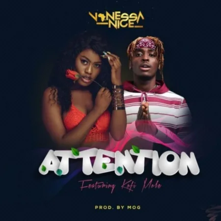 Vanessa Nice – Attention ft. Kofi Mole (Prod. By MOG)