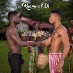 Kuami Eugene – Ohemaa ft. KiDi (Prod. By MOG Beatz)
