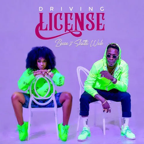 Becca – Driving License ft. Shatta Wale Becca – Driving License ft. Shatta Wale