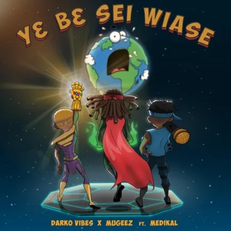 Darkovibes – Y3 B3 Sei Wiase ft. Mugeez (R2Bees) & Medikal (Prod. By Unklebeatz)