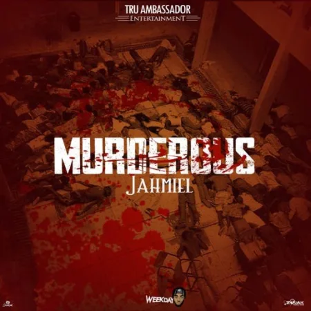 Jahmiel – Murderous (Prod. by Tru Ambassador)