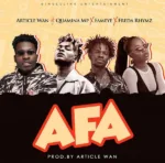 Article Wan – Afa ft. Fameye, Quamina Mp & Freda Rhymz