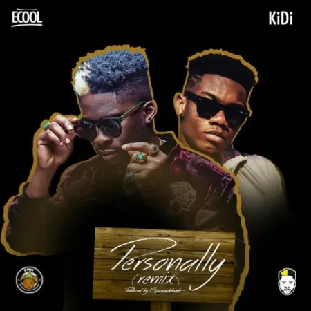 DJ Ecool ft. KiDi – Personally (Remix)