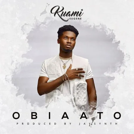 Kuami Eugene – Obiaato