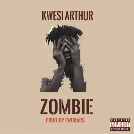Kwesi Arthur – Zombie (Prod. by Two Bars)
