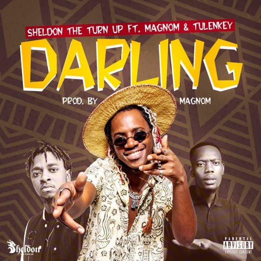 Sheldon The Turn Up ft. Magnom Tulenkey – Darling