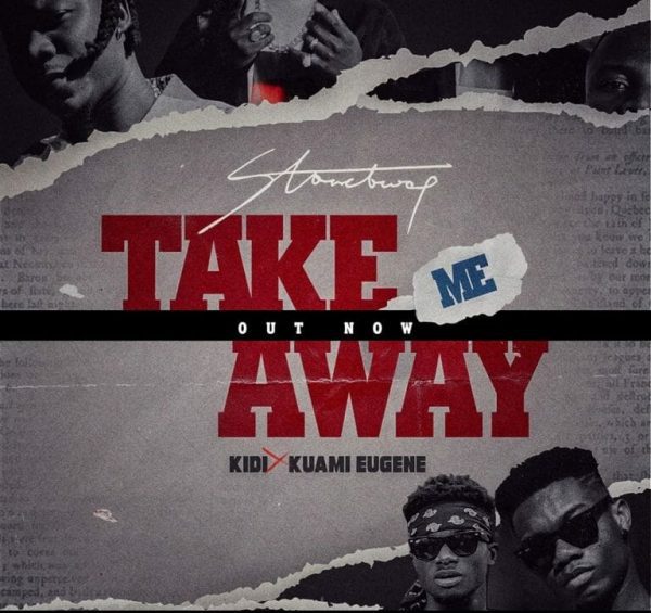 StoneBwoy – Take Me Away ft. Kuami Eugene & KiDi (Prod. by Monie Beatz)