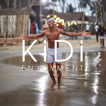 KiDi – Enjoyment (Prod. By MOG Beatz)