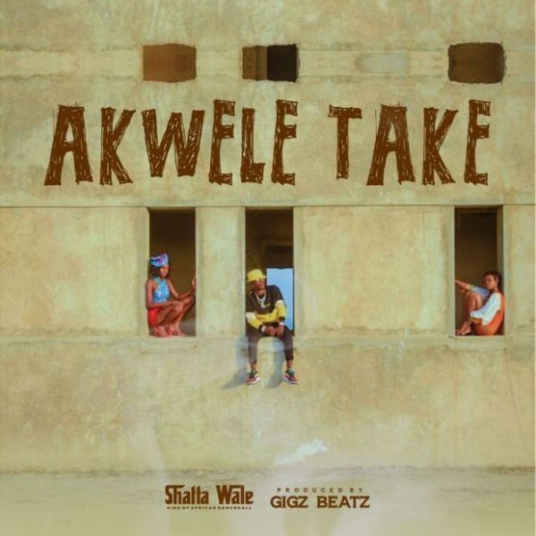 Shatta Wale – Akwele Take