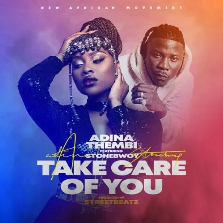 Adina – Take Care Of You ft. Stonebwoy (Prod. by Street Beatz)