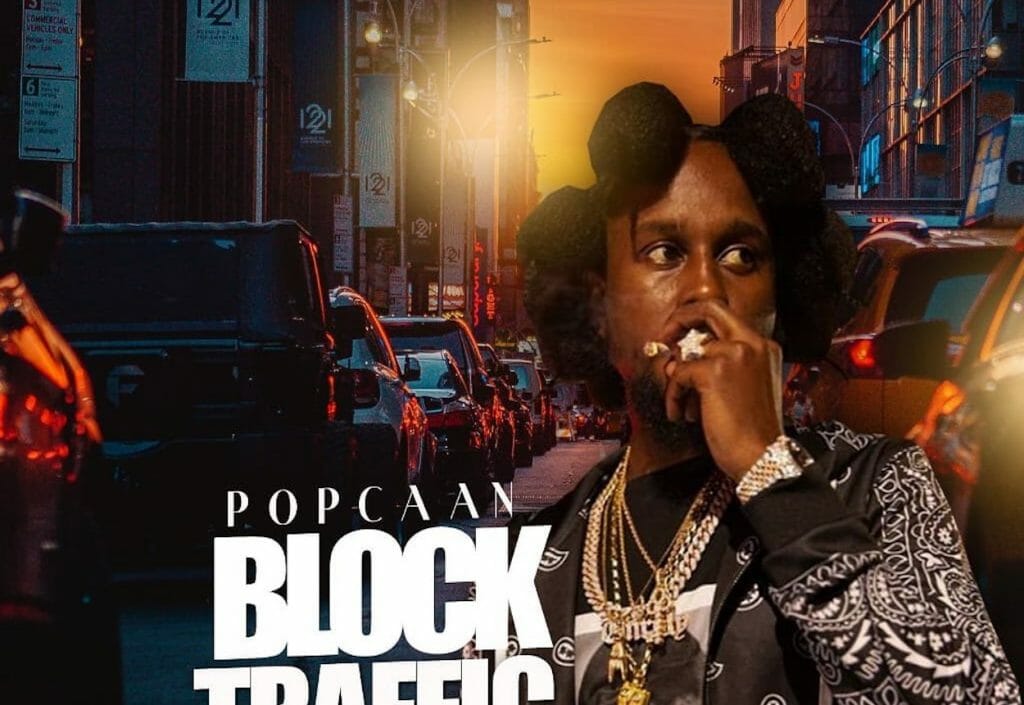 Popcaan – Block Traffic (Prod. by Sasaine Music Records)