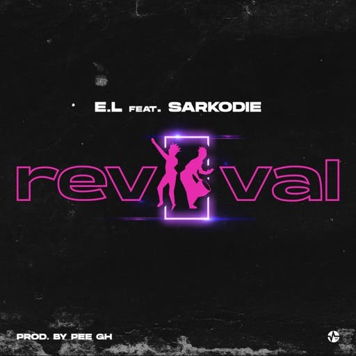 E.L Revival ft. Sarkodie Prod. by Pee GH