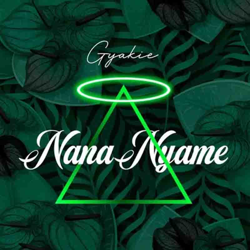 Gyakie – Nana Nyame Prod. by Kuvie