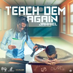 Jahmiel – Teach Dem Again (Chronic Law Diss) (Prod. by Patriotz Muzik)