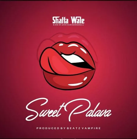 Shatta Wale – Sweet Palava (Prod. by Beatz Vampire)