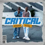 Stonebwoy – Critical ft. Zlatan (Prod. by Phantom)