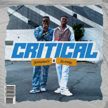 Stonebwoy – Critical ft. Zlatan (Prod. by Phantom)