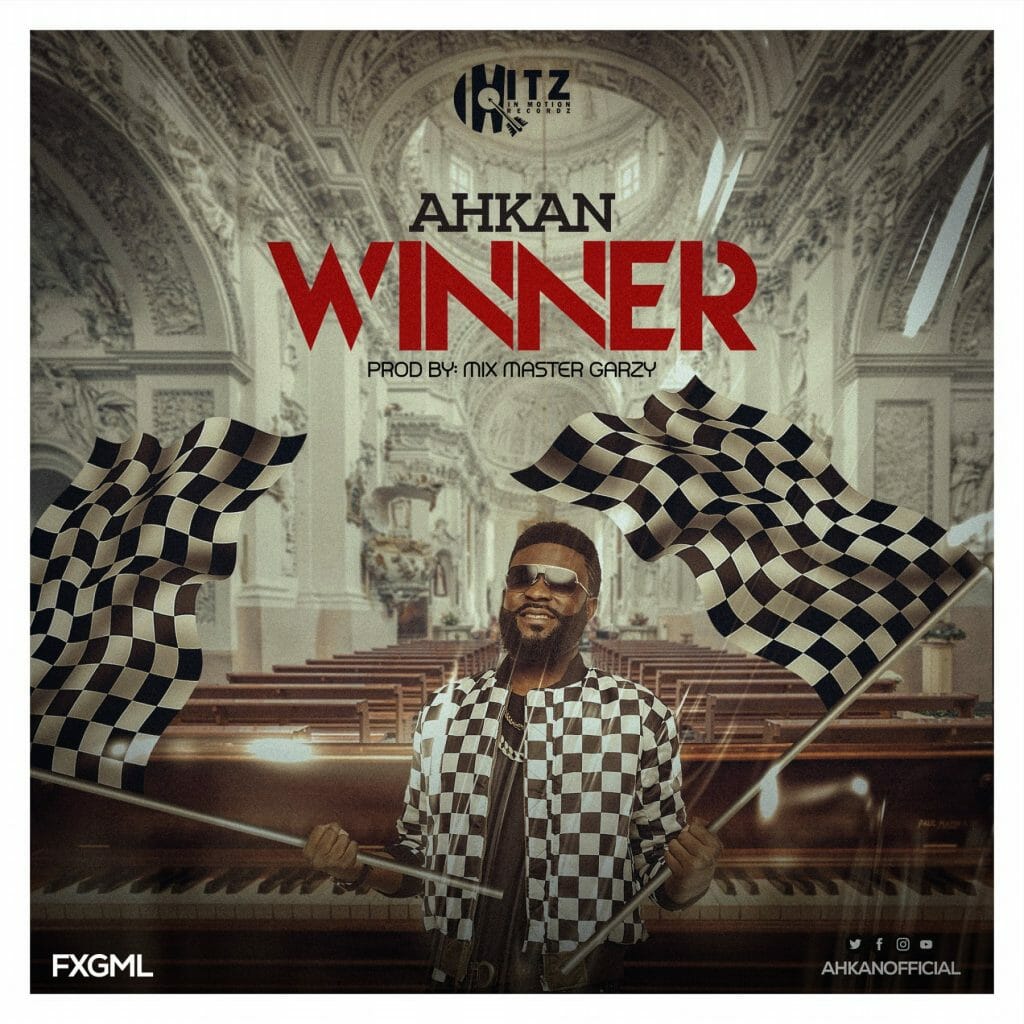 Ahkan – Winner (Prod. by Master Garzy) Ahkan - Winner (Prod. by Master Garzy)