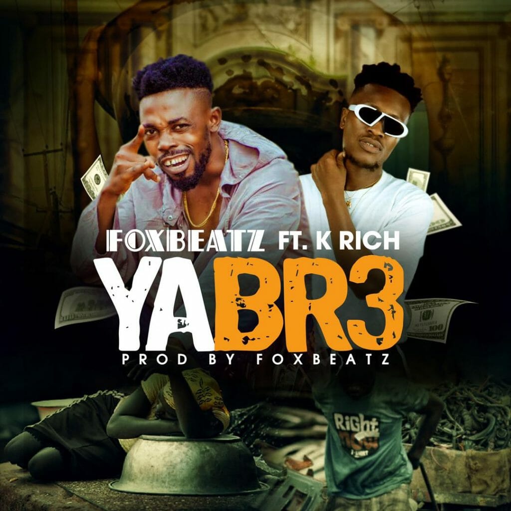 Foxbeat - Yabr3 ft. K Rich (Prod. by Foxbeat)