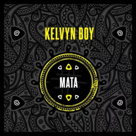 Kelvyn Boy – Mata (Prod. by Samsney)