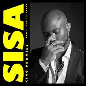 King Promise &ndash; Sisa (Prod. by Guilty Beatz)