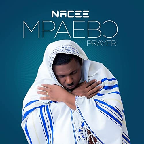 Nacee – Mpaebo Prayer