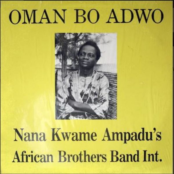 Nana Ampadu – Oman Bo Adwo