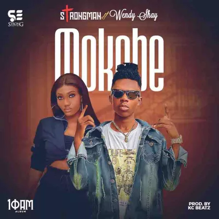 Strongman – Mokobe Ft. Wendy Shay