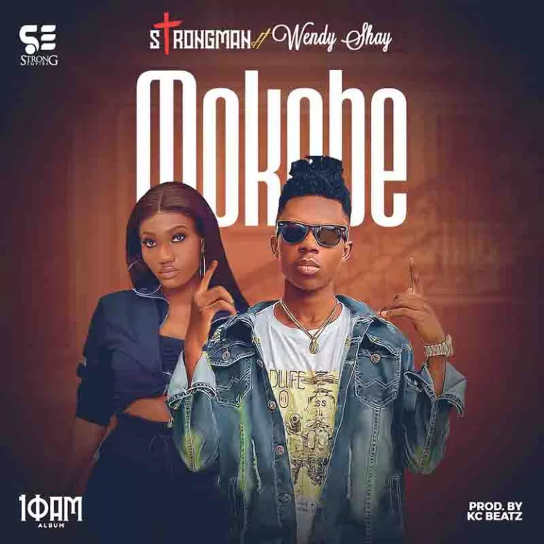 Strongman - Mokobe Ft. Wendy Shay
