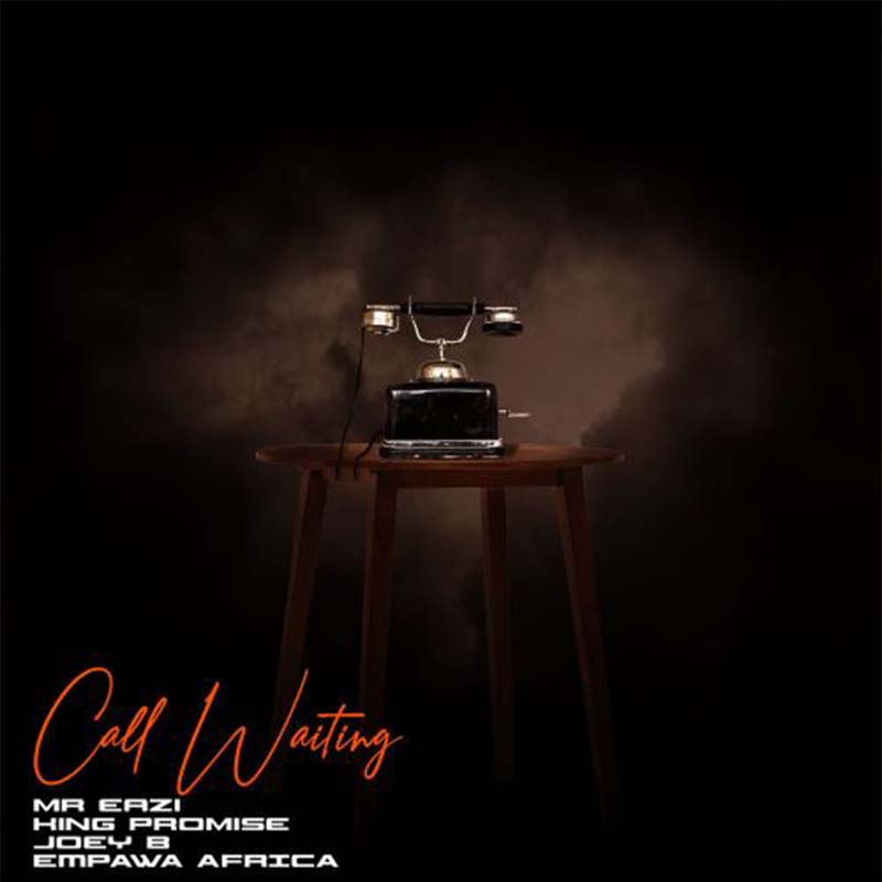 Mr Eazi & King Promise – Call Waiting ft. Joey B (Prod. by EKelly)