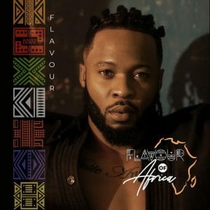 Flavour – Flavour of Africa (Full Album)