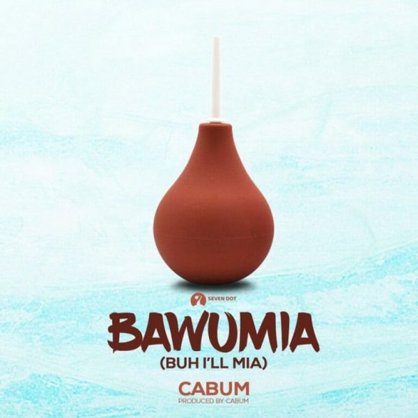 Cabum – Bawumia Buh Ill Mia