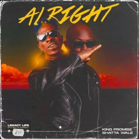 King Promise – Alright Ft. Shatta Wale