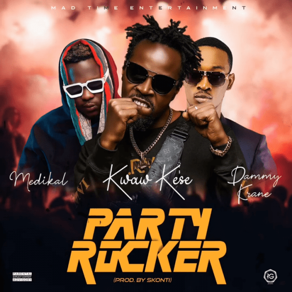 Kwaw Kese Party Rocker