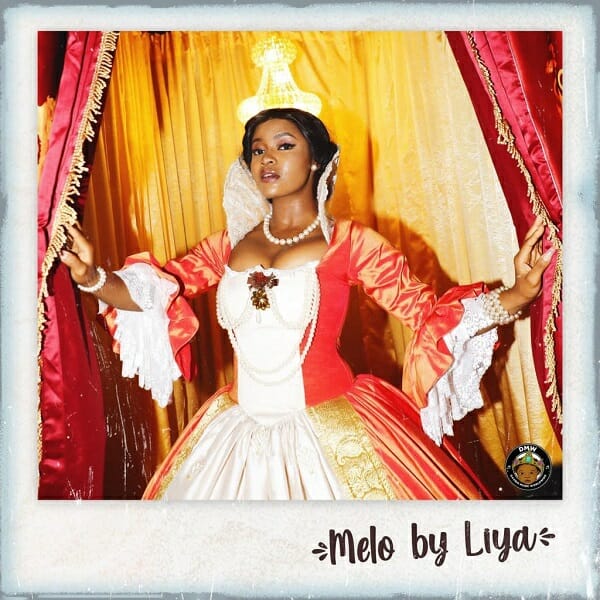 Liya – Melo (Prod. By Zaki Magic)