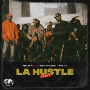 Instrumental: Medikal – La Hustle ft. Joey B x Criss Waddle