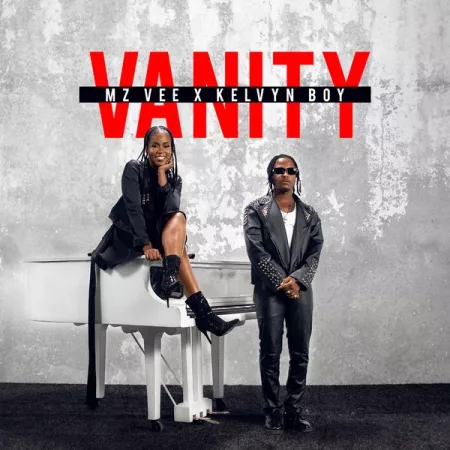 MzVee – Vanity Ft. Kelvyn Boy