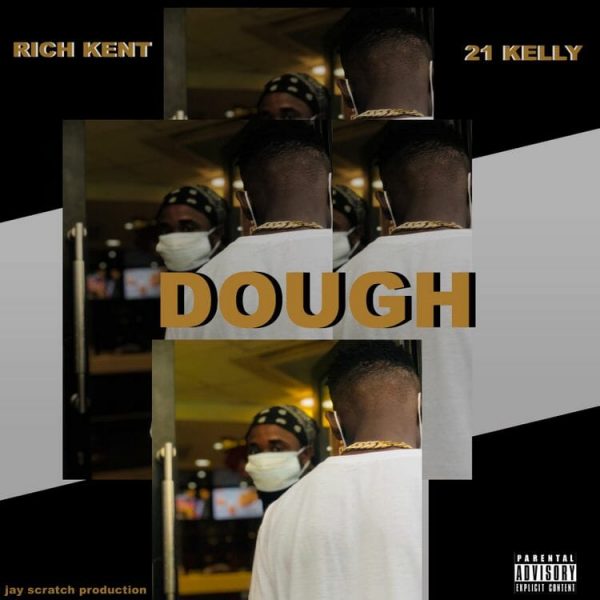 Rich Kent Dough ft. 21 Kelly