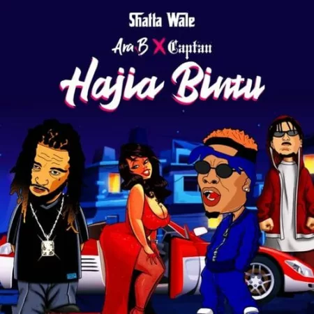 Shatta Wale – Hajia Bintu ft. Ara B & Captan